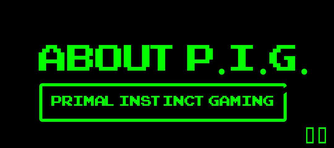 Primal Instinct Gaming Community Primal Instinct Gaming Community